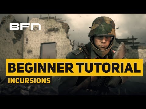 Incursions FULL BEGINNER TUTORIAL - Battlefield 1 Incursions