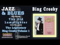 Bing Crosby - The Old Lamplighter