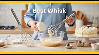 TOP 5 Best Whisks for Every Cooking Need | Essential Whisks 