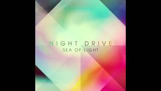 Night Drive - Sea of Light (Justin Faust Remix)