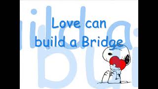 Westlife   Love Can Build A Bridge Lyrics