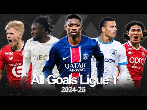 Ligue 1 2024-25 ✦ All Goals