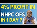 4% Profit in NHPC OFS in 1 Day? | NHPC OFS Share Latest News