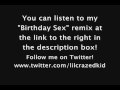 "Birthday Sex" Remix ft. Lil Crazed 
