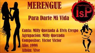 Milly Quezada Ft Elvis Crespo - Para Darte Mi Vida