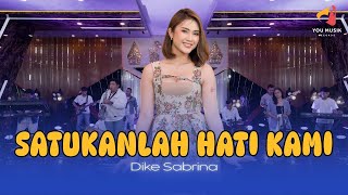 Download lagu SATUKANLAH HATI KAMI - DIKE SABRINA | KOPLO TEMBANG KENANGAN | SIANG MALAM HANYA DOA YG KUPANJATKAN mp3