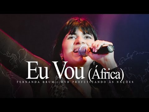 Video thumbnail for Eu Vou (África) [Ao Vivo]