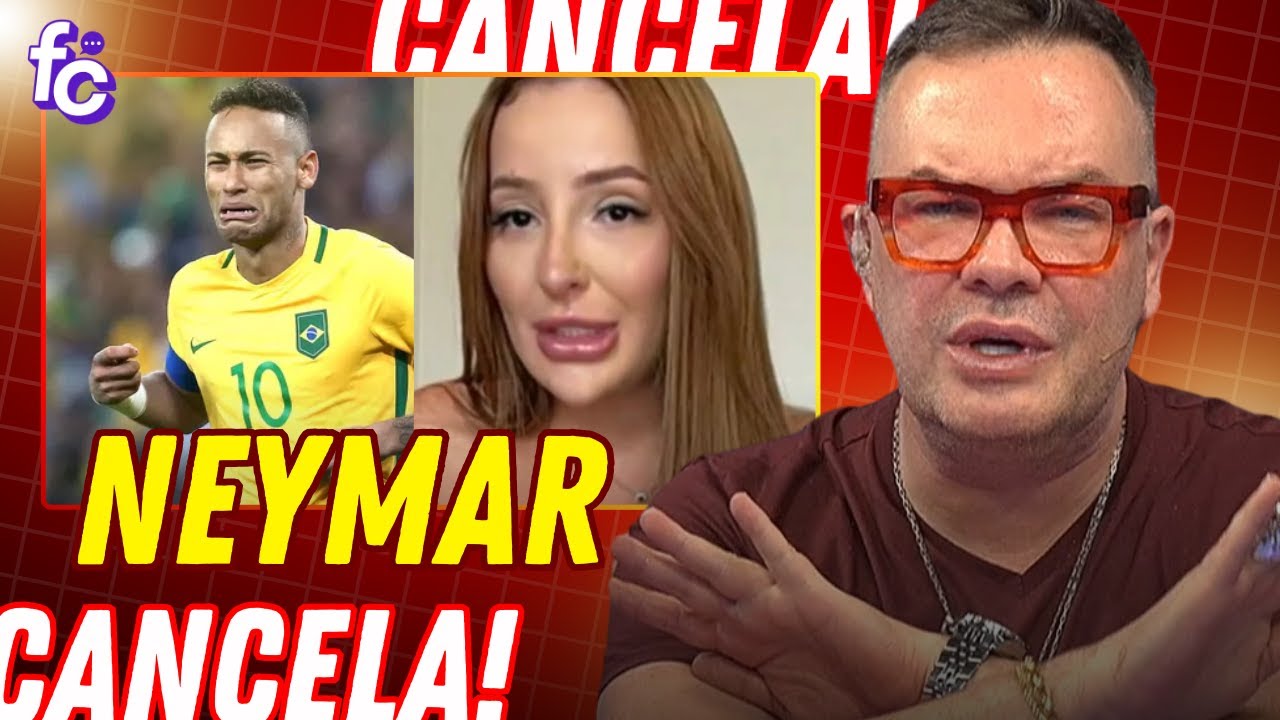 FELIPEH CAMPOS CANCELA NEYMAR (FESTAS E TRAIÇÃO)