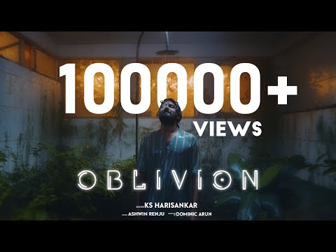 OBLIVION MUSIC VIDEO | Ashwin Renju | KS Harisankar | Dominic Arun | Santhy Balachandran |NimishRavi
