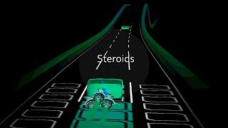 STEROIDS / Death Grips / Audiosurf