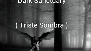 Dark Sanctuary - L&#39;ombre Triste - Legendado