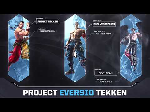 Project EVERSIO - Tekken Squad Announcement!