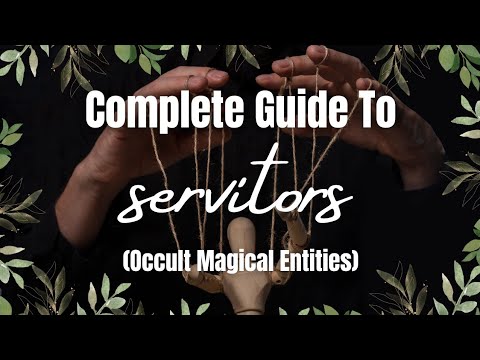 How To Create & Maintain A Servitor (Revised & Expanded Video) Occult Magical Entities & Chaos Magic