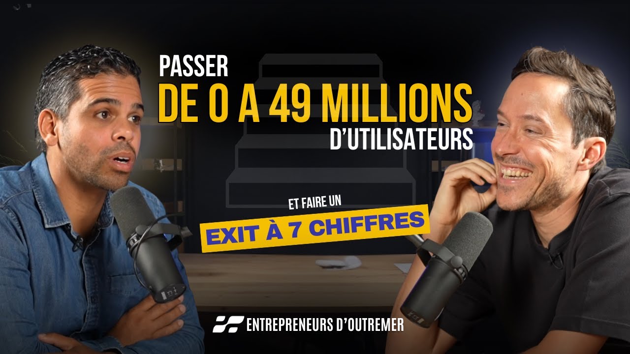 De 0 à 49M d'utilisateurs et un exit à 7 chiffres