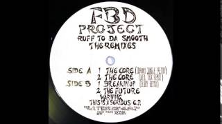FBD Project - The Core (Johnny Jungle Remix) - (Bang-In-Tunes - BT 004) 1994