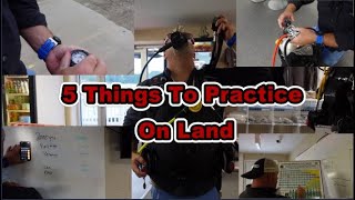 5 Things To Practice When You Can't Go Diving