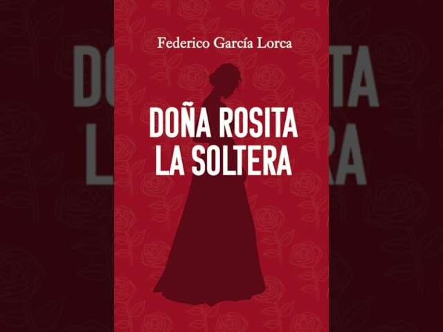 Vídeo relacionado con Doña Rosita la soltera