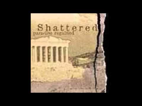 Shattered - Paradise Regained