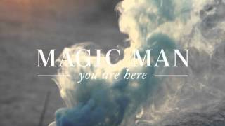 Magic Man - Every Day (Audio)