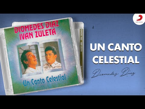 Diomedes Díaz - Un Canto Celestial (Album)
