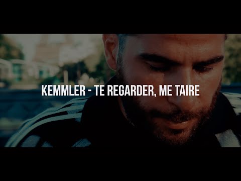 Kemmler - Te regarder, me taire (Lyrics video)