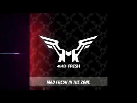 EDM Radio DJ MAD FRESH - IN THE ZONE 2