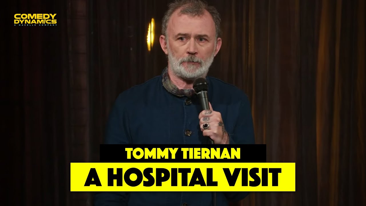 A Hospital Visit with Tommy Tiernan