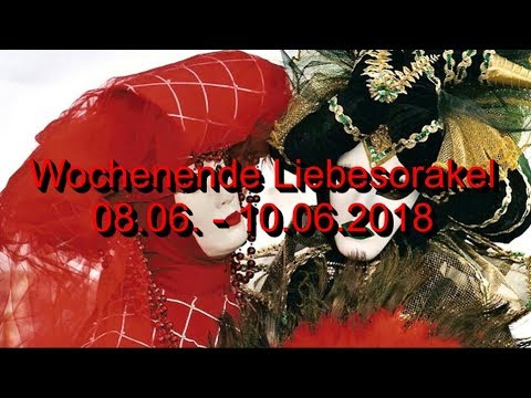 Wochenende Liebesorakel: 08.06. - 10.06.2018