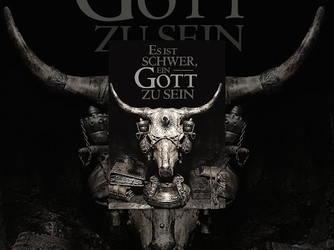 Es ist schwer, ein Gott zu sein (OmU)