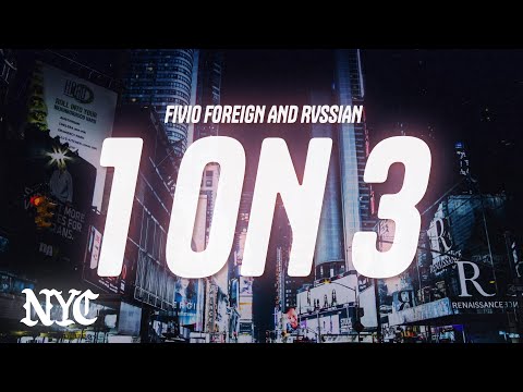 Fivio Foreign, Rvssian - 1 On 3 (Lyrics)