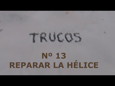 REPARAR LA HÉLICE