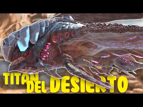 COMO MATAR O TAMEAR TITÁN DEL DESIERTO y TODAS SUS HABILIDADES (PC, PS y XBOX) - ARK: EXTINCTION