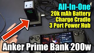 Anker Prime Bank 200w 20,000mAh Charging Dock & 3 Port Power Hub (feat Steam Deck)