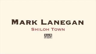 Mark Lanegan - Shiloh Town