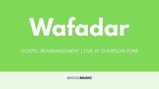 Wafadar (feat. Rohan Mane, John Erry & Abeyson Job)