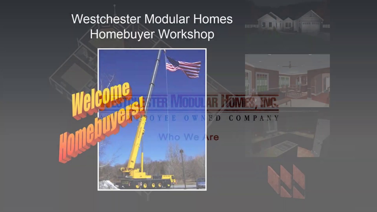 Westchester Modular Homes Virtual Tour Part 1- Who we are