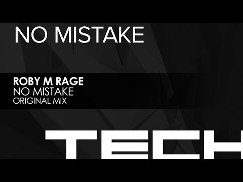 Roby M Rage - No Mistake (Original Mix)