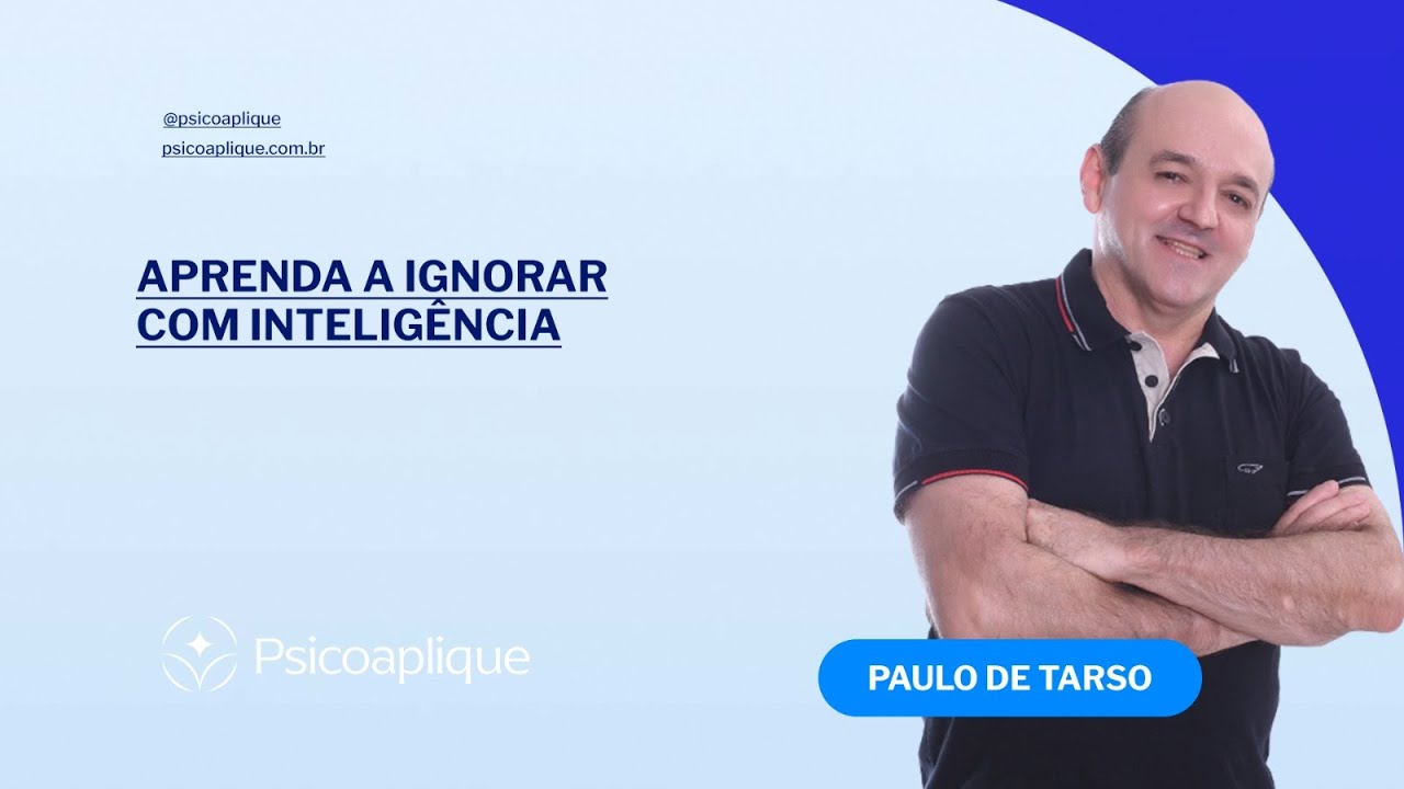 Aprenda a ignorar com inteligência