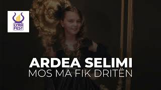 Ardea Selimi - Mos Ma Fik Dritën