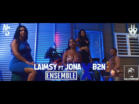Laimsy Feat. Jona X B2N - Ensemble  (Clip Officiel)