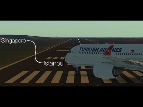 Singapore to Istanbul | A350 Turkish Airlines | Long Edition