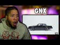 KENDRICK THE GOAT KENDRICK LAMAR GNX FULL ALBUM REACTION