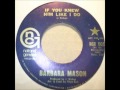 Barbara Mason - If You Knew Him Like I Do 1970