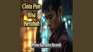 Download lagu Cinta Pun Bisa Berubah mp3 Download lagu Cinta Pun Bisa Berubah mp3