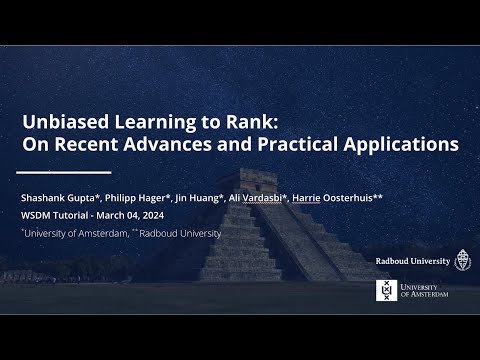 Unbiased Learning to Rank: On Recent Advances in the Foundations and Applications - SIGIR23 / WSDM24
