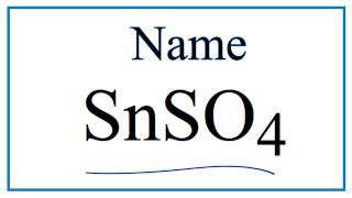 How to Write the Name for SnSO4