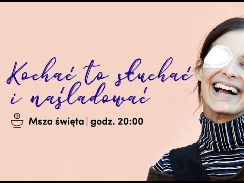 Rekolekcje Wielkanocne o miłości z Chiara Corbella Petrillo - 1. Kochać to słuchać i naśladować