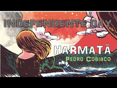Independente Day - Harmatã (Pedro Cobiaco)