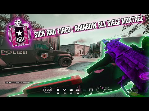 How a 14 Year Old Makes a R6 Montage - Sick and Tired - Rainbow Six Siege Montage