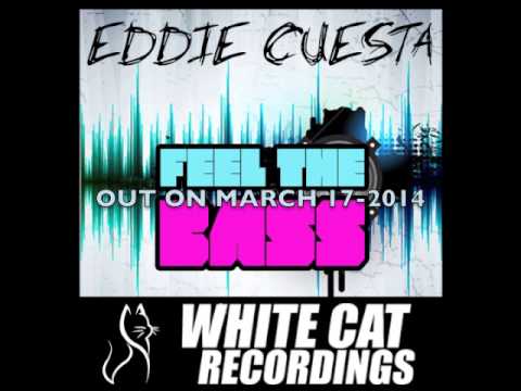 EDDIE CUESTA  " FEEL THE BASS "